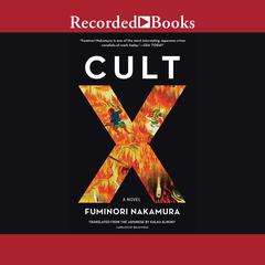 Cult X by Fuminori Nakamura audiobook