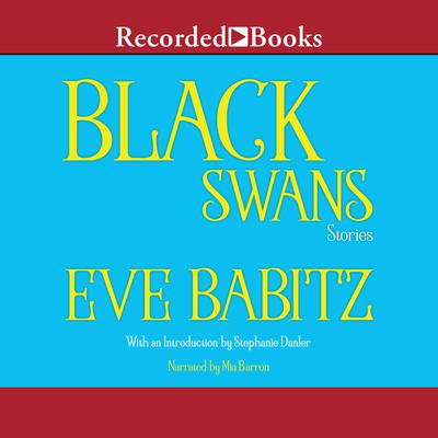 Black Swans by Eve Babitz audiobook