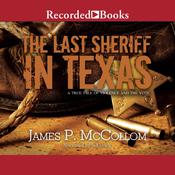 The Last Sheriff in Texas by  James P. McCollom audiobook