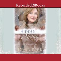 Hidden Affections by Delia Parr audiobook