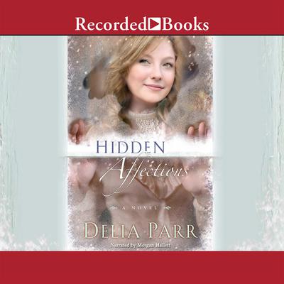 Hidden Affections by Delia Parr audiobook