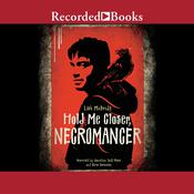 Hold Me Closer, Necromancer by  Lish McBride audiobook