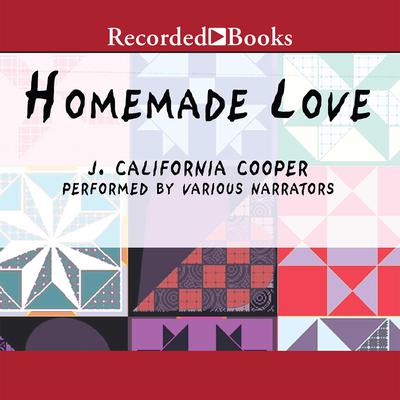 Homemade Love by J. California Cooper audiobook