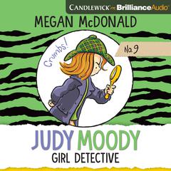 Judy Moody, Girl Detective by Megan McDonald audiobook