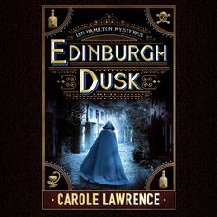 Edinburgh Dusk by Carole Lawrence audiobook