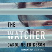 The Watcher by  Caroline Eriksson audiobook