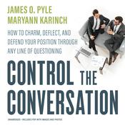 Control the Conversation by  James O. Pyle audiobook