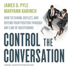 Control the Conversation by James O. Pyle audiobook