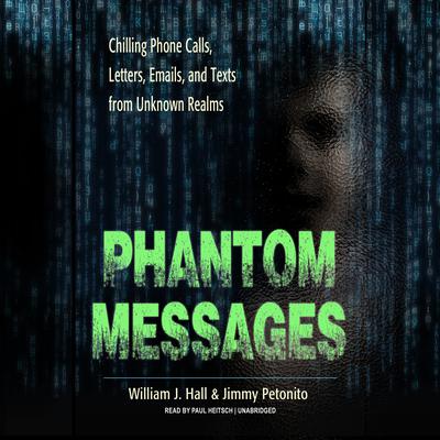 Phantom Messages by William J. Hall audiobook
