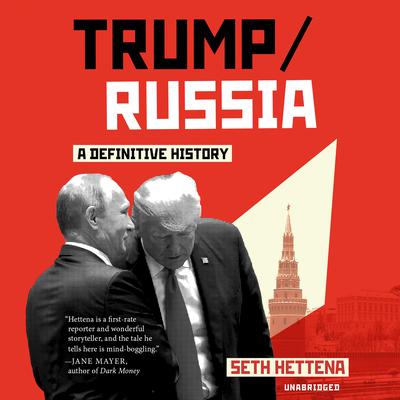 Trump/Russia by Seth Hettena audiobook