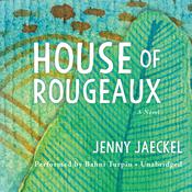 House of Rougeaux by  Jenny Jaeckel audiobook