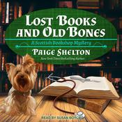 Lost Books and Old Bones by  Paige Shelton audiobook