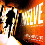 Twelve by  Dustin Stevens audiobook