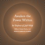 Awaken the Power Within by  Albert Amao Soria audiobook