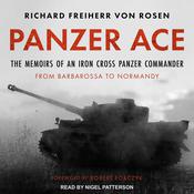 Panzer Ace by  Richard Freiherr von Rosen audiobook