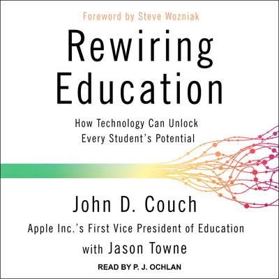 Rewiring Education by John D. Couch audiobook