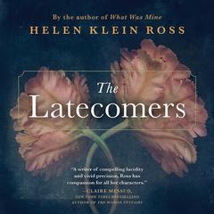 The Latecomers by Helen Klein Ross audiobook