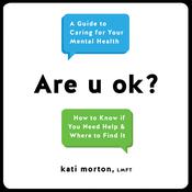 Are u ok? by  Kati Morton LMFT audiobook