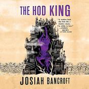 The Hod King by  Josiah Bancroft audiobook