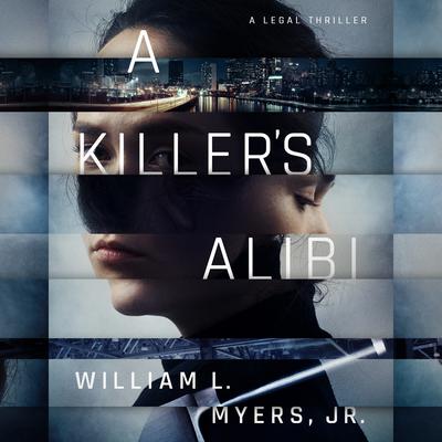 A Killer's Alibi by William L. Myers audiobook