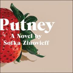Putney by Sofka Zinovieff audiobook