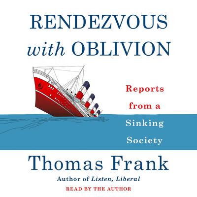 Rendezvous with Oblivion by Thomas Frank audiobook