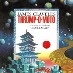 Thrump-O-Moto by James Clavell audiobook