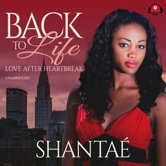 Back to Life by Shantaé  audiobook