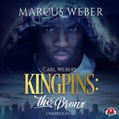 Carl Weber’s Kingpins: The Bronx by  Marcus Weber audiobook