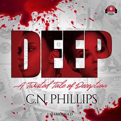Deep by C. N. Phillips audiobook
