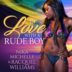 In Love with a Rude Boy by Nika Michelle audiobook