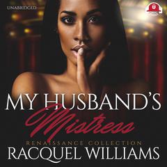 My Husband’s Mistress by Racquel Williams audiobook