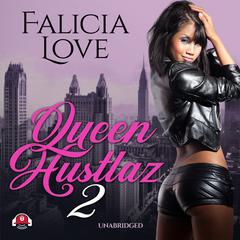Queen Hustlaz, Part 2 by Falicia Love audiobook