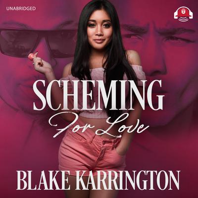 Scheming for Love by Blake Karrington audiobook