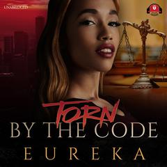 Torn by the Code by Eureka  audiobook