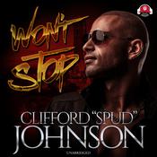 Won’t Stop by  Clifford “Spud” Johnson audiobook