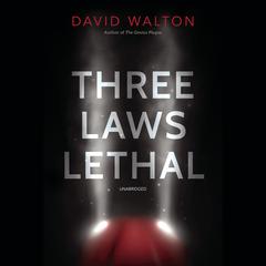 Three Laws Lethal by David Walton audiobook