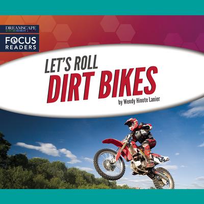 Dirt Bikes by Wendy Hinote Lanier audiobook
