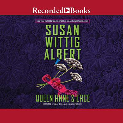 Queen Anne's Lace by Susan Wittig Albert audiobook