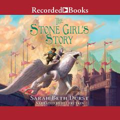 The Stone Girl's Story by Sarah Beth Durst audiobook