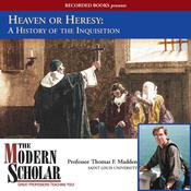 Heaven or Heresy by  Professor Thomas F. Madden audiobook