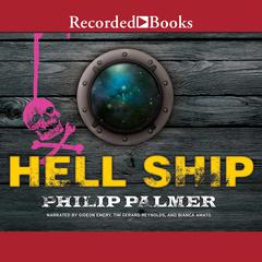 Hell Ship by Philip Palmer audiobook