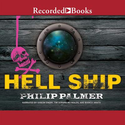 Hell Ship by Philip Palmer audiobook