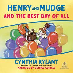 Henry and Mudge and the Best Day of All by Cynthia Rylant audiobook