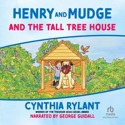 Henry and Mudge and the Tall Tree House by Cynthia Rylant audiobook