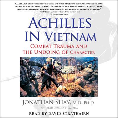 Achilles in Vietnam by Jonathan Shay audiobook