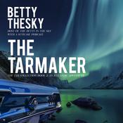 The Tarmaker  by  Betty Thesky audiobook