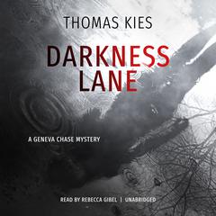 Darkness Lane by Thomas Kies audiobook
