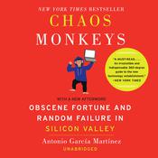 Chaos Monkeys Revised Edition by  Antonio  García Martínez audiobook