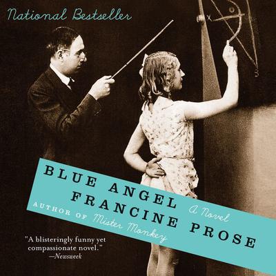 Blue Angel by Francine Prose audiobook